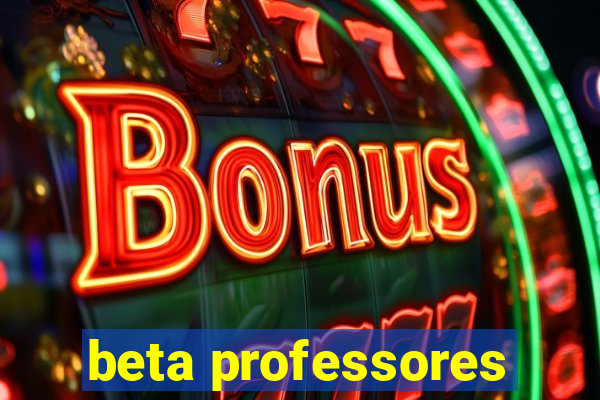 beta professores